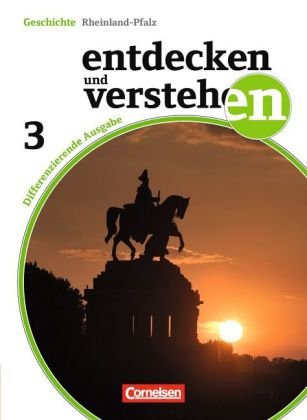 Entdecken und verstehen - Geschichtsbuch - Differenzierende Ausgabe Rheinland-Pfalz - Band 3: 9. Sch