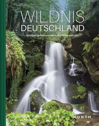 KUNTH Bildband Wildnis Deutschland