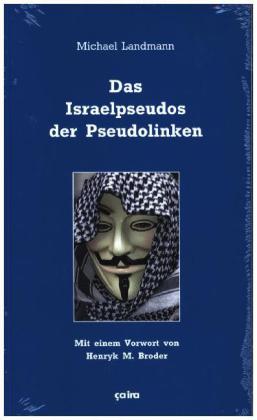 Das Israelpseudos der Pseudolinken