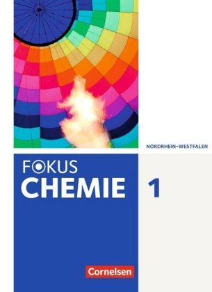 Fokus Chemie - Neubearbeitung - Gymnasium Nordrhein-Westfalen - Band 1