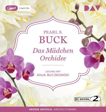 Das Mädchen Orchidee, 2 Audio-CD, 2 MP3