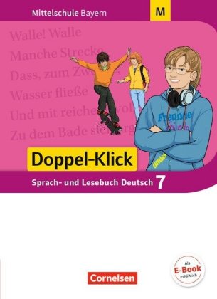 Doppel-Klick - Das Sprach- und Lesebuch - Mittelschule Bayern - 7. Jahrgangsstufe, Schülerbuch - Für