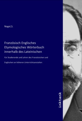 Französisch Englisches Etymologisches Wörterbuch innerhalb des Lateinischen