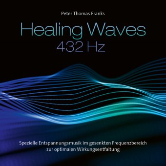 Heaing Waves / Heilende Wellen 432 Hz, Audio-CD, Audio-CD