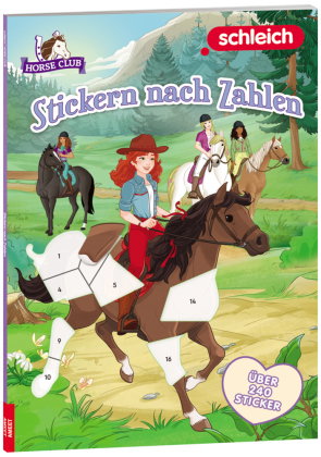 SCHLEICH® Horse Club(TM) - Stickern nach Zahlen, m. 1 Beilage