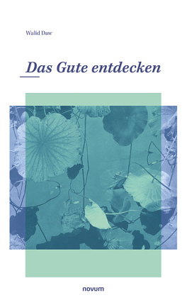 Das Gute entdecken