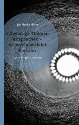 Schwierige Themen ansprechen in psychosozialen Berufen