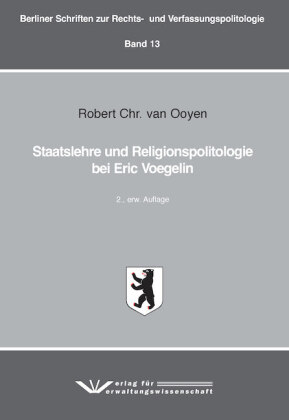 Staatslehre und Religionspolitologie bei Eric Voegelin