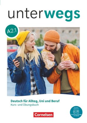 Unterwegs - Deutsch für Alltag, Uni und Beruf - Allgemeine Ausgabe - A2: Teilband 1