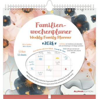 Alpha Edition - Familien Wochenkalender Flowers 2026 - Familienplaner im Format 30,5x30,5 cm - Woche