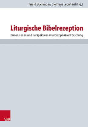 Liturgische Bibelrezeption/Liturgical Reception of the Bible