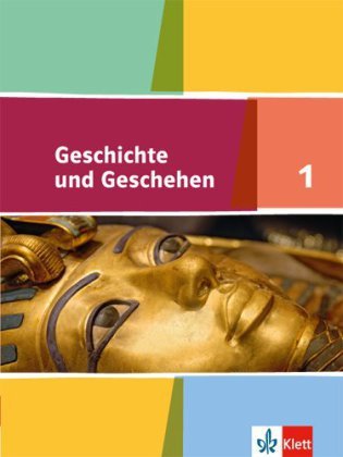 Geschichte und Geschehen 1. Ausgabe für Nordrhein-Westfalen, Hamburg, Mecklenburg-Vorpommern, Schles