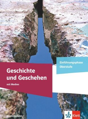 Geschichte und Geschehen Einführungsphase. Ausgabe Niedersachsen Gymnasium, m. 1 Beilage
