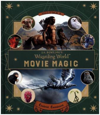 J.K. Rowling's Wizarding World: Movie Magic Volume Two: Curious Creatures. Vol.2