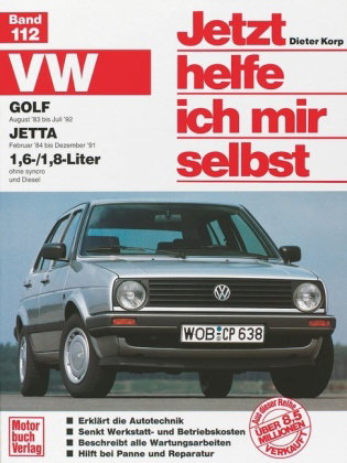 VW Golf (ab Aug. 83 bis Juli 92), Jetta (ab Febr. 84 bis 91) alle Modelle, m. 1,6-/1,8-Liter ohne sy