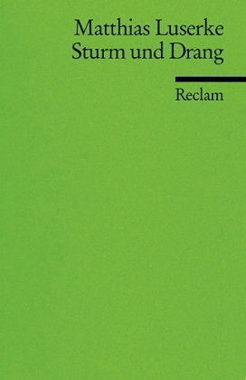 Sturm und Drang. Autoren - Texte - Themen. (Literaturstudium)