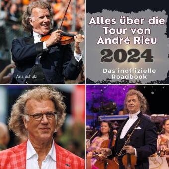 Alles über die Tour von André Rieu - 2024