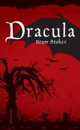 Dracula. Ein Vampirroman