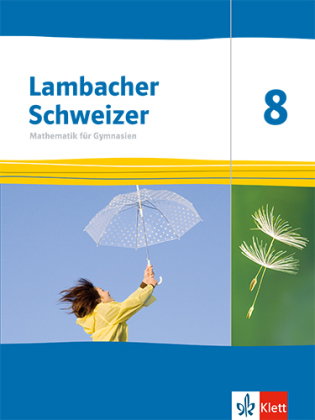 Lambacher Schweizer Mathematik 8. Ausgabe Thüringen und Hamburg