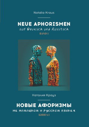 Neue Aphorismen auf Deutsch und Russisch. Band 1. .