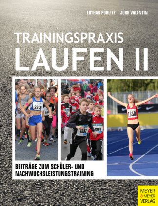 Trainingspraxis Laufen. Bd.2. Bd.2