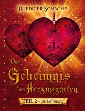Das Geheimnis des Herzmagneten - Die Befreiung