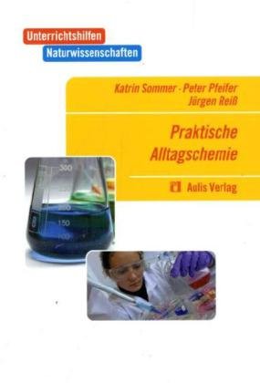 Unterrichtshilfen Naturwissenschaften / Chemie / Praktische Alltagschemie
