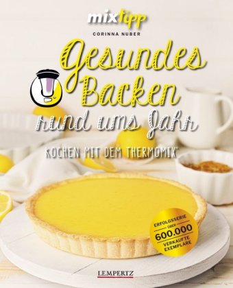mixtipp: Gesundes Backen rund ums Jahr