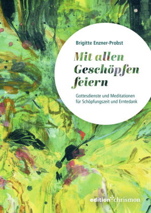 Mit allen Geschöpfen feiern