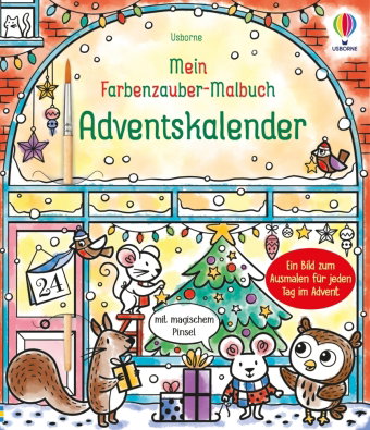 Mein Farbenzauber-Malbuch: Adventskalender