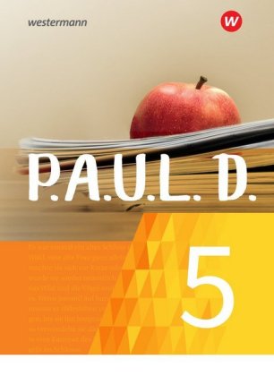 P.A.U.L. D. - Persönliches Arbeits- und Lesebuch Deutsch - Für Gymnasien und Gesamtschulen - Neubear