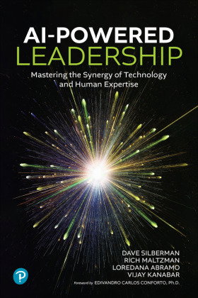 AI-Powered Leadership: Mastering the Synergy of Technology and Human Expertise