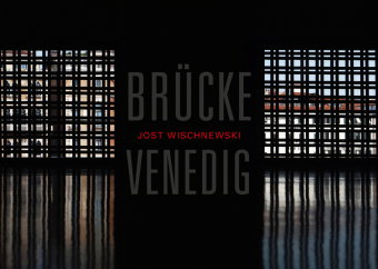 Jost Wischnewski. Brücke Venedig