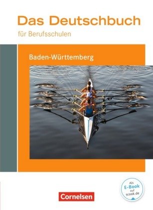 Das Deutschbuch für Berufsschulen - Baden-Württemberg