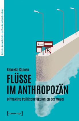 Flüsse im Anthropozän