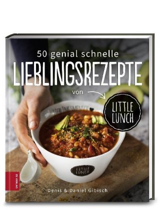 50 genial schnelle Lieblingsrezepte von Little Lunch