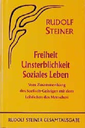 Freiheit, Unsterblichkeit, Soziales Leben