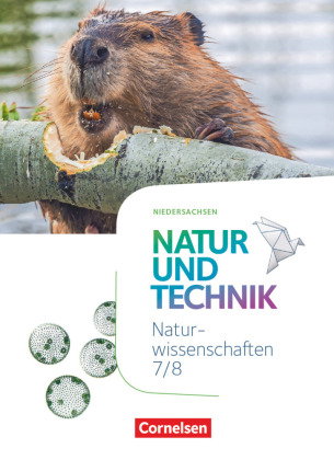 Natur und Technik - Naturwissenschaften: Neubearbeitung - Ausgabe A - 7./8. Schuljahr: Naturwissensc