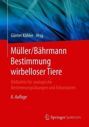 Müller/Bährmann Bestimmung wirbelloser Tiere