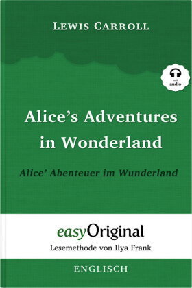 Alice's Adventures in Wonderland / Alice' Abenteuer im Wunderland Softcover (Buch + MP3 Audio-CD) -