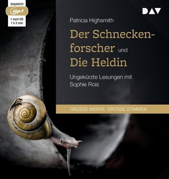 Der Schneckenforscher und Die Heldin, 1 Audio-CD, 1 MP3