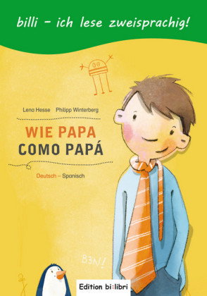 Wie Papa (Deutsch-Spanisch)