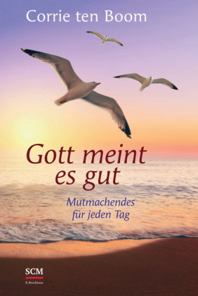 Gott meint es gut
