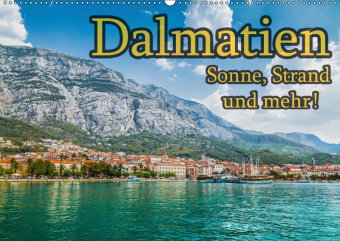 Dalmatien - Sonne, Strand und mehr (Wandkalender 2019 DIN A2 quer)
