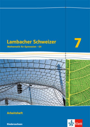 Lambacher Schweizer Mathematik 7 - G9. Ausgabe Niedersachsen