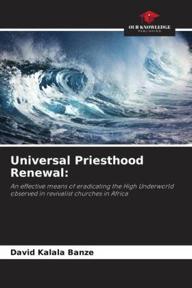 Universal Priesthood Renewal: