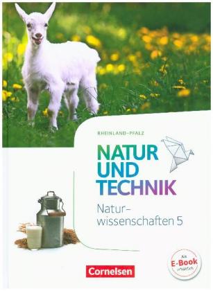 Natur und Technik - Naturwissenschaften: Neubearbeitung - Rheinland-Pfalz - 5. Schuljahr: Naturwisse