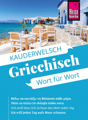 Reise Know-How Sprachführer Griechisch - Wort für Wort