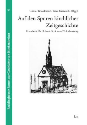 Auf den Spuren kirchlicher Zeitgeschichte