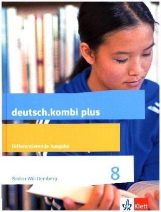 deutsch.kombi plus 8. Differenzierende Ausgabe Baden-Württemberg